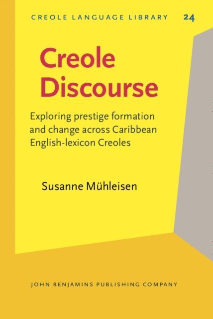 Muhleisen Susanne Muhleisen - Creole Discourse, E-bok