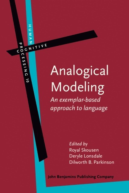 Parkinson Dilworth B. Parkinson, Lonsdale Deryle Lonsdale, Skousen Royal Skousen - Analogical Modeling, E-bok
