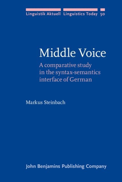 Steinbach Markus Steinbach - Middle Voice, E-bok