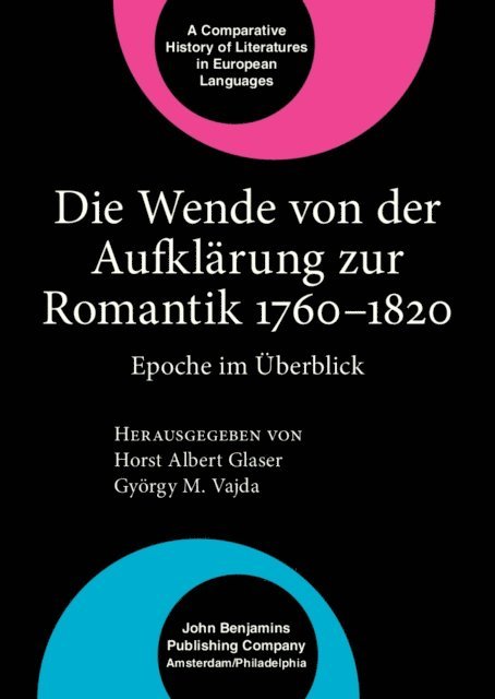 Vajda Gyorgy M. Vajda, Glaser Horst Albert Glaser - Die Wende von der Aufklärung zur Romantik 1760–1820, E-bok