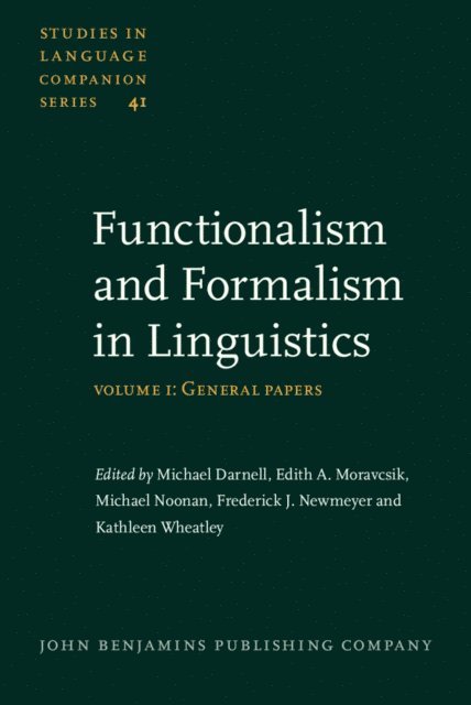 Wheatley Kathleen Wheatley, Newmeyer Frederick J. Newmeyer, Noonan Michael Noonan, Moravcsik Edith A. Moravcsik, Darnell Michael Darnell - Functionalism and Formalism in Linguistics, E-bok