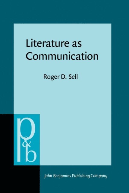 Sell Roger D. Sell - Literature as Communication, E-bok