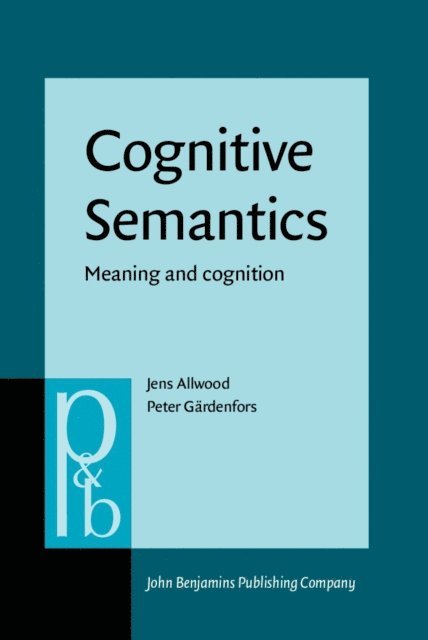Gardenfors Peter Gardenfors, Allwood Jens Allwood - Cognitive Semantics, E-bok