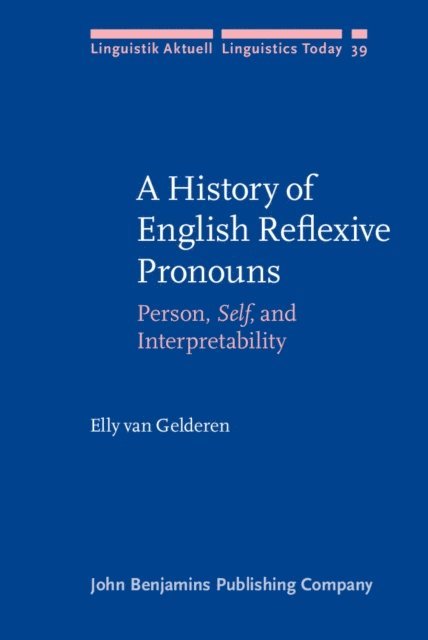 Gelderen Elly van Gelderen - History of English Reflexive Pronouns, E-bok