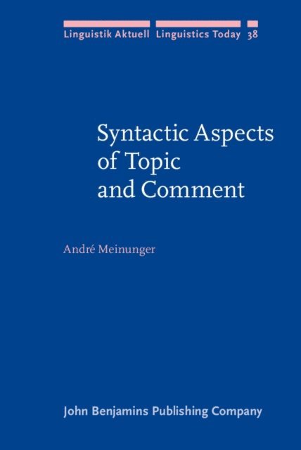 Meinunger Andre Meinunger - Syntactic Aspects of Topic and Comment, E-bok