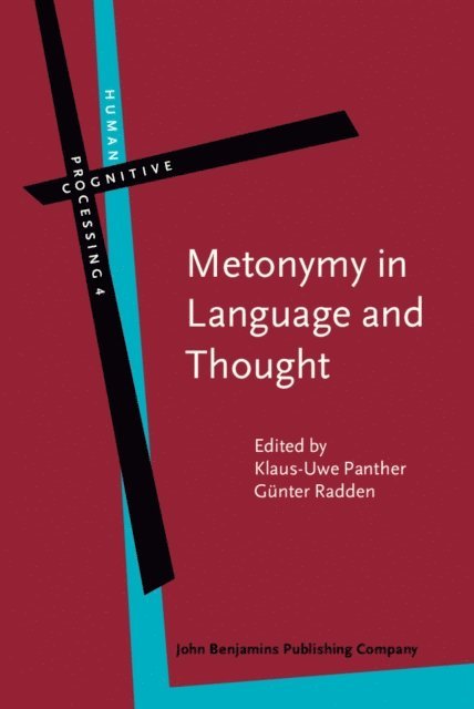 Radden Gunter Radden, Panther Klaus-Uwe Panther - Metonymy in Language and Thought, E-bok