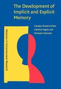 Development of Implicit and Explicit Memory