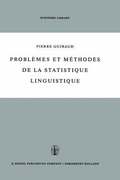 Problèmes et méthodes de la statistique linguistique