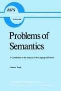 Problems of Semantics
