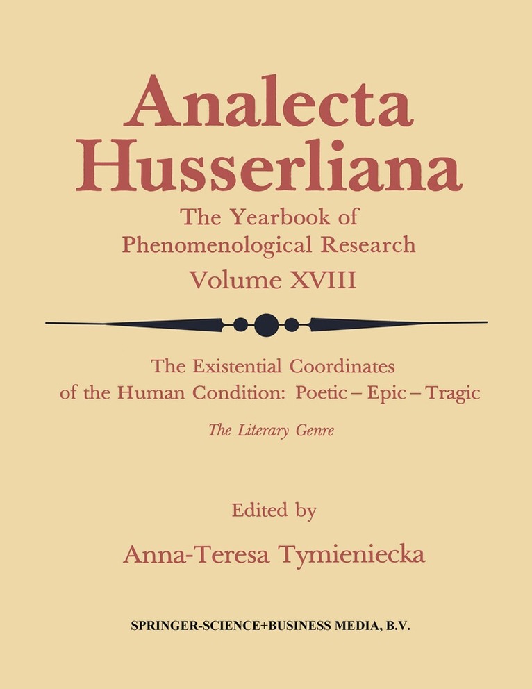 Existential Coordinates of the Human Condition: Poetic — Epic — Tragic