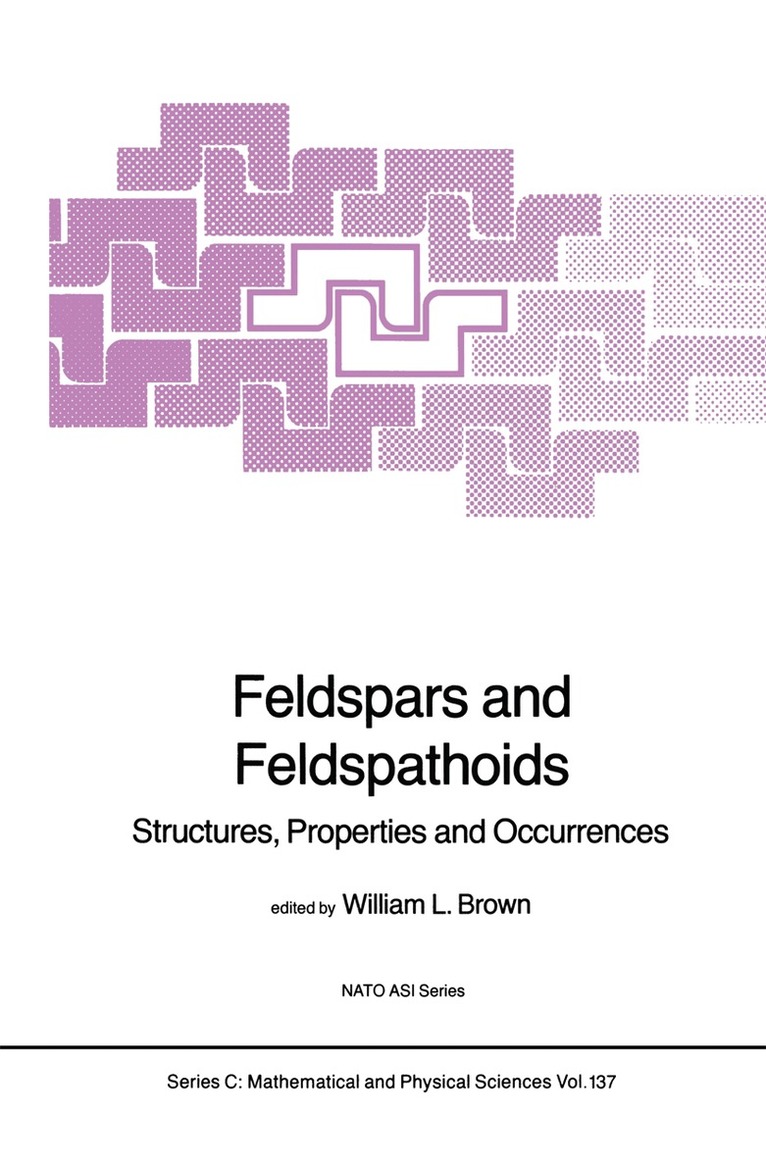 W.L. Brown - Feldspars and Feldspathoids, Inbunden