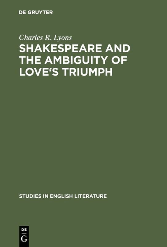 Charles R. Lyons - Shakespeare and the Ambiguity of Love's Triumph, Inbunden. Tillgänglighet: Lägg i varukorg