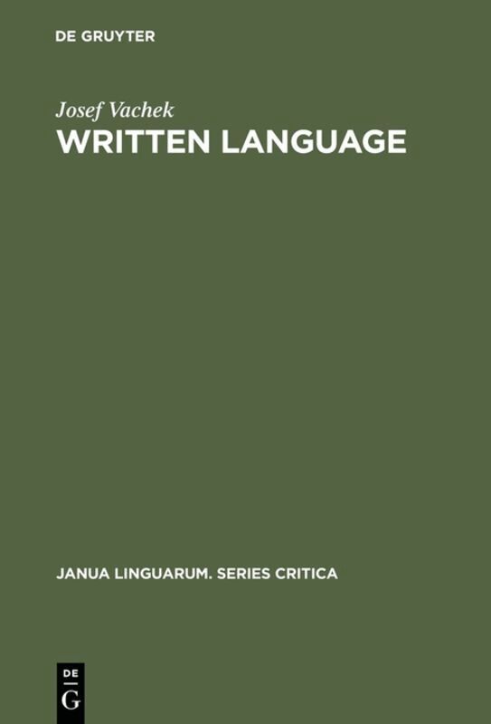Josef Vachek - Written Language, Inbunden