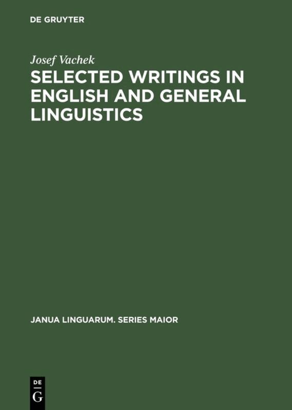 Josef Vachek - Selected Writings in English and General Linguistics, Inbunden
