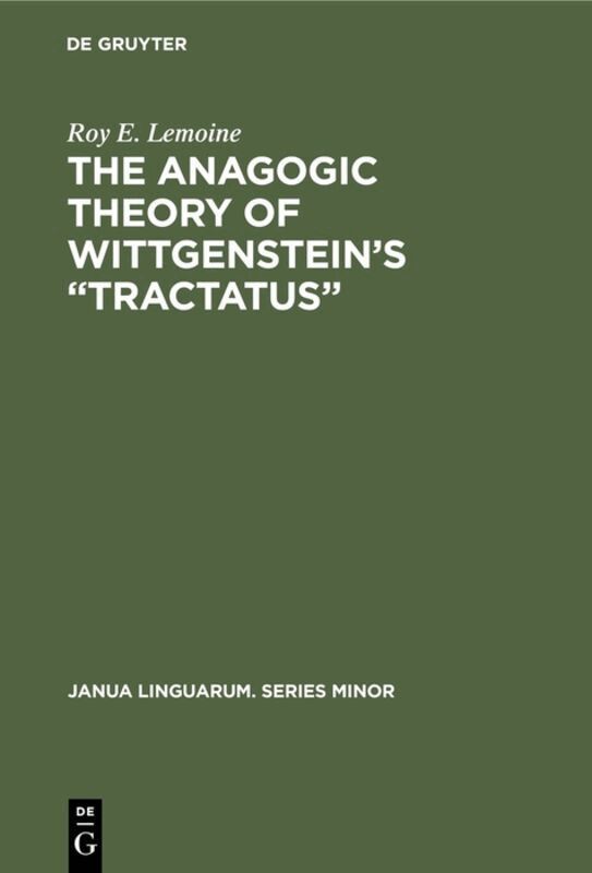 Anagogic Theory of Wittgenstein’s “Tractatus”