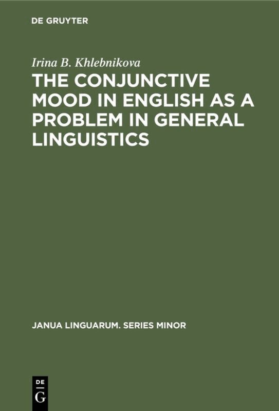 Conjunctive Mood in English as a Problem in General Linguistics
