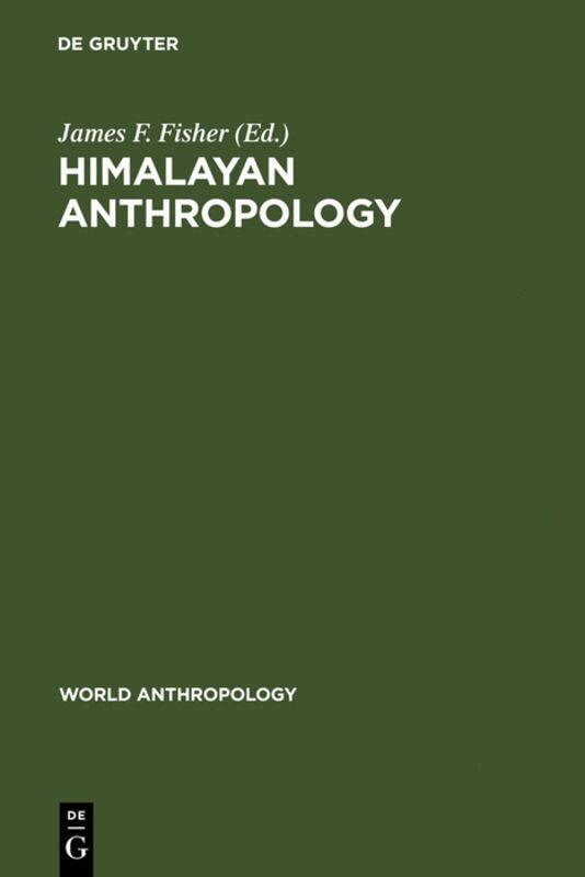 James F. Fisher - Himalayan Anthropology, Inbunden