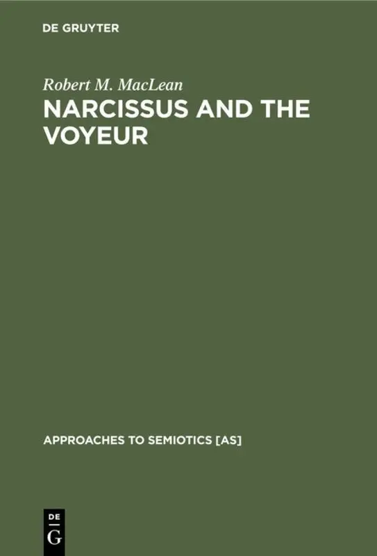 Robert M. MacLean - Narcissus and the Voyeur, Inbunden. Tillgänglighet: Lägg i varukorg