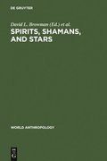 Spirits, Shamans, and Stars