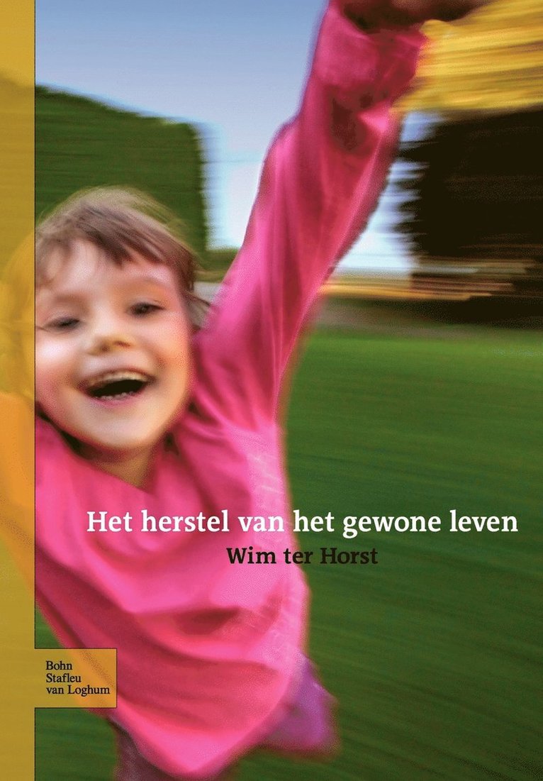 W Horst - Het Herstel Van Het Gewone Leven, Häftad
