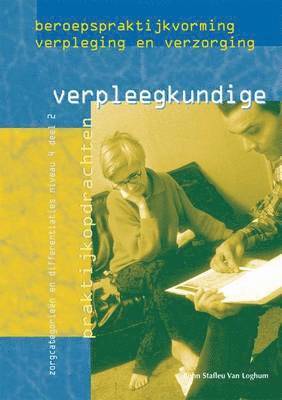 Stichting Ovdb Lob, M E Van Dam, Nicolien Van Halem, Verbeek Beheer Limited, V H M Schram, Wk Stuut Beheer, J Van 't Wout, Marlies van Dam, Nicolien van Halem - Beroepspraktijkvorming Verpleegkundige, Häftad. Tillgänglighet: Tillfälligt slut