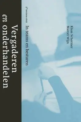 Klaas Schermer, Marcel Wijn, K. Schermer, M. Wijn - Vergaderen En Onderhandelen, Inbunden. Tillgänglighet: Lägg i varukorg