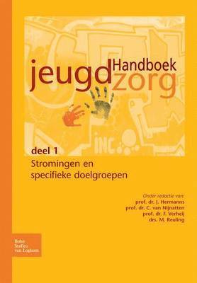 J M a Hermanns, F Verheij, C H C J Van Nijnatten, M a W L Reuling - Handboek Jeugdzorg Deel 1, Häftad