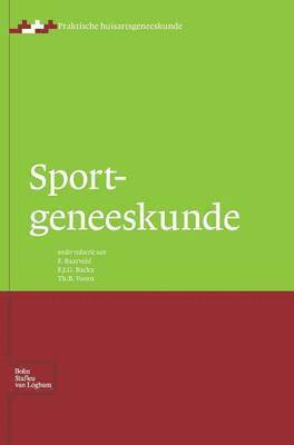 F Baarveld, F J G Backx, Th B Voorn, F. Baarveld, F.J.G. Backx - Sportgeneeskunde, Inbunden
