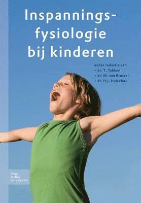 H.J. Hulzebos, T. Takken, H J Hulzebos, T Takken, M Van Brussel - Inspanningsfysiologie Bij Kinderen, Häftad. Tillgänglighet: Tillfälligt slut