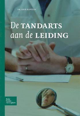 E Ranzijn - de Tandarts Aan de Leiding, Häftad. Tillgänglighet: Tillfälligt slut