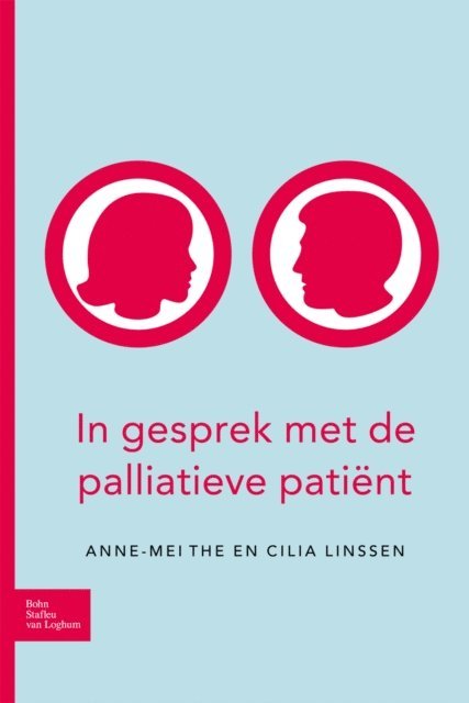 Cilia Linssen, A. M. The - In gesprek met de palliatieve patiënt, E-bok