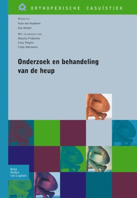 F.D. Winkel, J. van Nugteren - Onderzoek en behandeling van de heup, E-bok