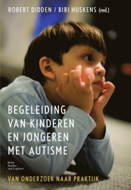 Bibi Huskens, Robert Didden - Begeleiding van kinderen en jongeren met autisme, E-bok