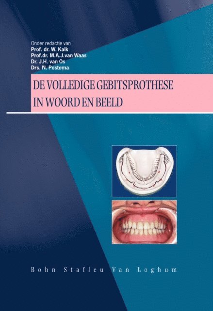 N. Postema, M.A.J. Waas, W. Kalk - De volledige gebitsprothese in woord en beeld, E-bok