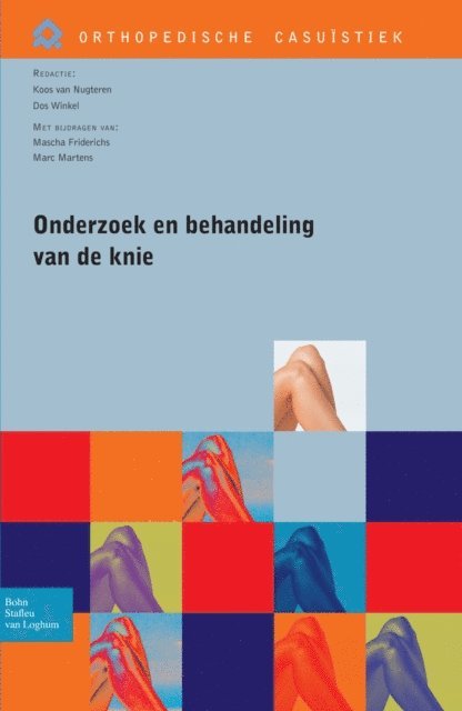 D. Winkel, Koos van Nugteren - Onderzoek en behandeling van de knie, E-bok