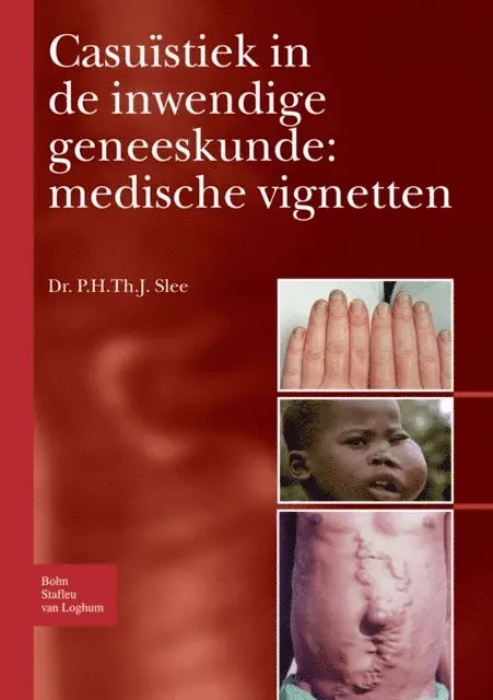 P. H. Th. J. Slee - Casuïstiek in de inwendige geneeskunde: medische vignetten, E-bok. Tillgänglighet: Lägg i varukorg