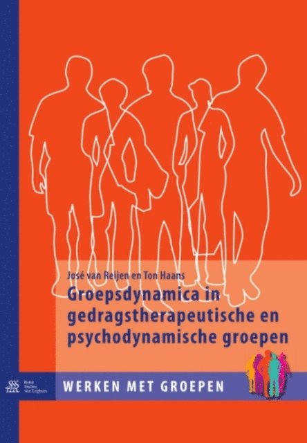 T. Haans, J. van Reijen - Groepsdynamica in gedragstherapeutische en psychodynamische groepen, E-bok