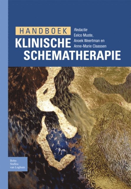 Anne-Marie Claassen, Anoek Weertman, Eelco Muste - Handboek klinische schematherapie, E-bok