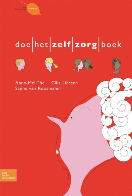 S. van Roosmalen, A. M. The, Cilia Linssen - Doe-het-zelfzorg-boek, E-bok