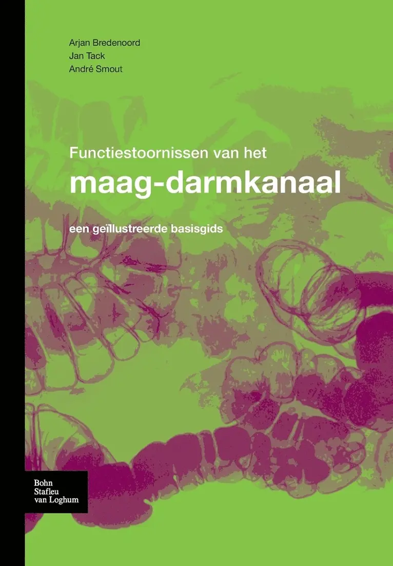 Bredenoord A J, J Tack, A J P M Smout - Functiestoornissen Van Het Maag-Darmkanaal, Häftad. Tillgänglighet: Tillfälligt slut