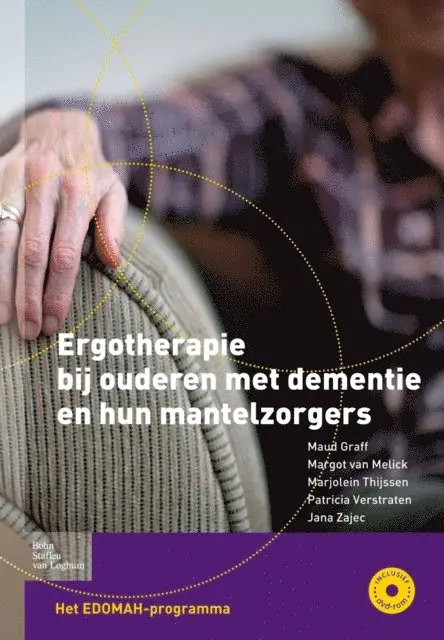 P. Verstraten, M. Thijssen, M. van Melick, M. Graff - Ergotherapie bij ouderen met dementie en hun mantelzorgers, E-bok. Tillgänglighet: Lägg i varukorg