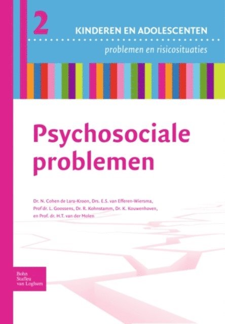 H.T. van der Molen, K. Kouwenhoven, L. Goossens, R. Kohnstamm, E.S. van Efferen-Wiersma, N. Cohen de Lara Kroon - Psychosociale problemen, E-bok