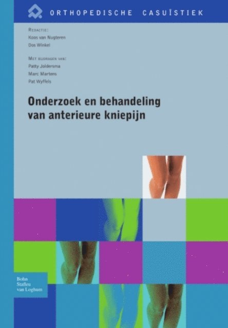 Dos Winkel, Koos van Nugteren - Onderzoek en behandeling van anterieure kniepijn, E-bok