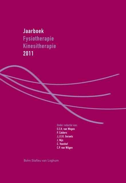 C.P. van Wilgen, Cindy Veenhof, J.J.X.R. Geraets, P. Calders, E.E.H. van Wegen, Jo Nijs - Jaarboek Fysiotherapie Kinesitherapie 2011, E-bok. Tillgänglighet: Lägg i varukorg