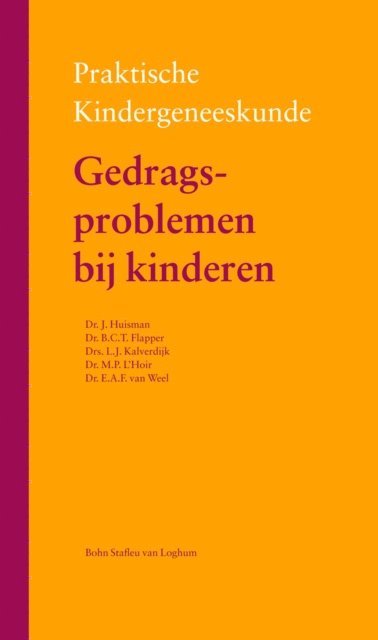 Jeanne Van Weel, Monique L'Hoir, Luuk Kalverdijk, Boudien Flapper, Jaap Huisman - Gedragsproblemen bij kinderen, E-bok