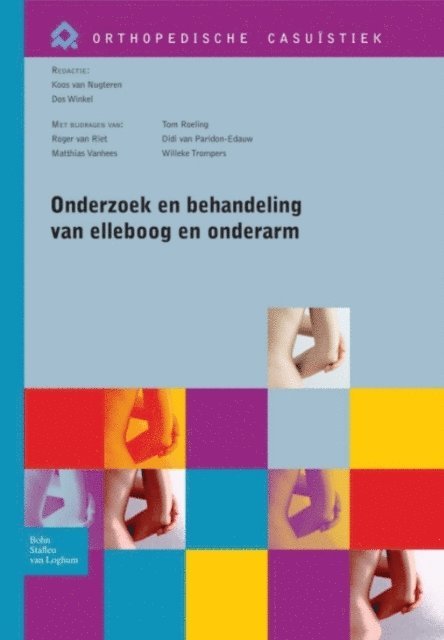 Dos Winkel, Koos van Nugteren - Onderzoek en behandeling van elleboog en onderarm, E-bok