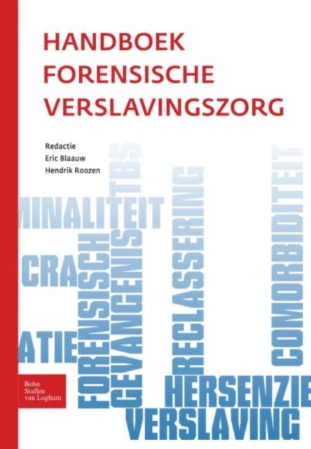 Hendrik Roozen, Eric Blaauw - Handboek forensische verslavingszorg, E-bok