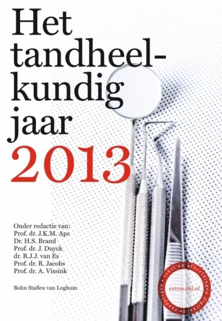 A. Vissink, R. Jacobs, R.J.J. van Es, J. Duyck, H. Brand - Het Tandheelkundig Jaar 2013, E-bok