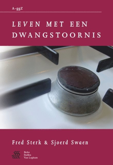 J. Kragten, W.A. Sterk, S.J. Swaen - Leven met een dwangstoornis, E-bok