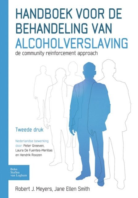 Jane Ellen Smith, Robert J. Meyers, Hendrik Roozen, Laura DeFuentes-Merillas, Peter Greeven - Handboek voor de behandeling van alcoholverslaving, E-bok